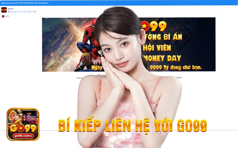 Bí Kiếp Liên Hệ Với Nhà Cái GO99